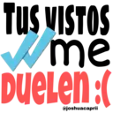 Tus VISTOS DueLen:(