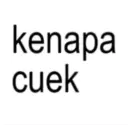 kenapa cuek