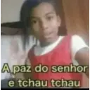 A paz do senhor e tchau tchau