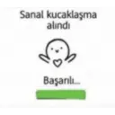 Sanal kucaklaşma alındı Başarılı...