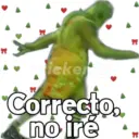 " Stickerly Correcto.. no iré "