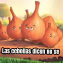 Las cebollas dicen no se