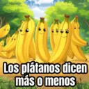 Los plátanos dicen más o menos