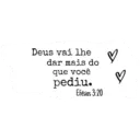 Deus vai lhe dar mais do que você pediu. Efésios 3:20 ♡
