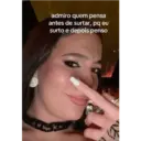 admiro quem pensa antes de surtar, pq eu surto e depois penso