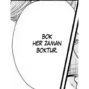 BOK HER ZAMAN BOKTUR.