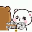 POR FAVOR, NUNCA DEJES DE AMARME