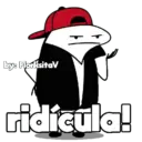 by: FlorksitaV ridícula!