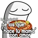 by³ FlorksitaV de los que hace tu mama' con amor