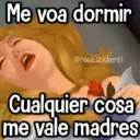Me voa dormir @rose.stickers1 Cualquier cosa me vale madres