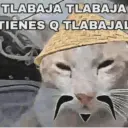 TLABAJÁ TLABAJA TIENES Q TLABAJAL