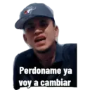 Perdoname ya voy a cambiar