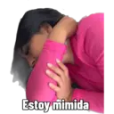 Estoy mimida