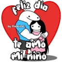 Feliz dia by: Florksitav te amo Mi niño