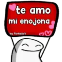 te amo mi enojona by: FlorksitaV ♡♡