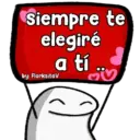 Siempre te elegiré by: Florksitav a tí B