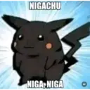 NIGACHU NIGA NIGA