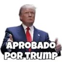 APROBADO POR TRUMP