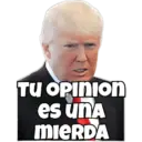 TU OPINION es una MIERDA