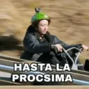 HASTA LA PROCSIMA