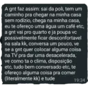 A gnt faz assim: sai da poli, tem um caminho pra chegar na minha casa sem rodízio, chega na minha casa, eu te ofereço uma água um café etc, a gnt vai pro quarto e ja poupa vc possivelmente ficar desconfortavel na sala kk, conversa um pouco, ve se a gnt quer colocar alguma coisa na TV pra dar uma desacelerada, ve como ta o clima, disposição etc, tudo bem conversado etc, te ofereço alguma coisa pra comer (literalmente kk) e tude 19:34
