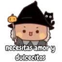 necesitas amor y dulcecitos