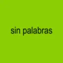 sin palabras