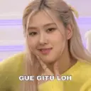 GUE GITU LOH