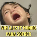 VIM A ESTE MUNDO PARA SOFRER