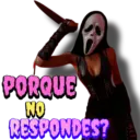 T PORQUE NO RESPONDES?