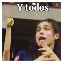 Y todos