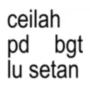 ceilah pd bgt ¡u setan