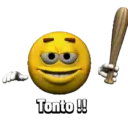 Tonto !!