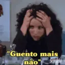 "Guento mais
não"