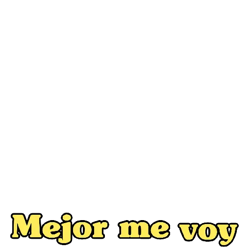 Mejor me voy