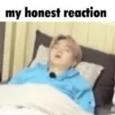 My honest reaction  21