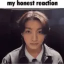 My honest reaction  26