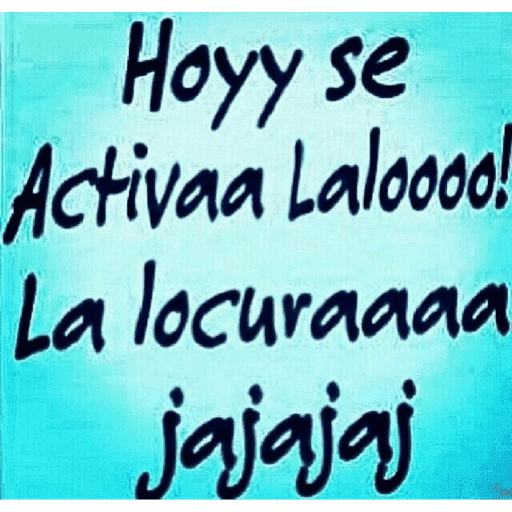 Hoyy se Activaa Laloooo! La locuraaaa jajajaj