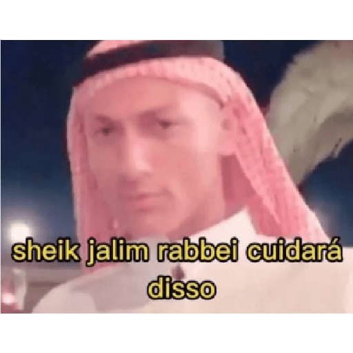 sheik jalim rabbei cuidará disso
